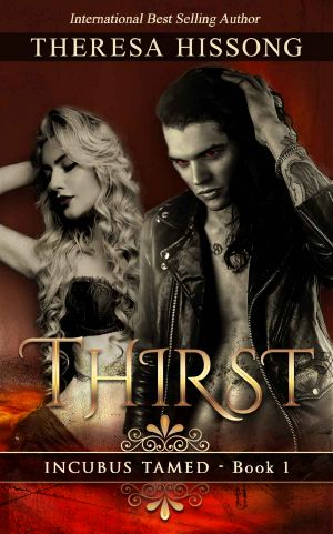 [Incubus Tamed 01] • Thirst